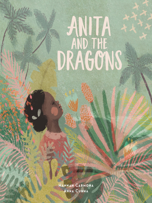 Title details for Anita and the Dragons by Hannah Carmona - Available